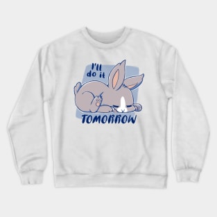 Tomorrow Crewneck Sweatshirt